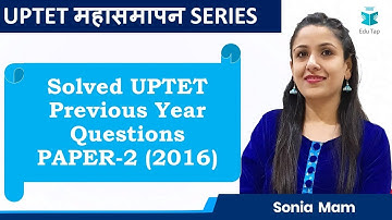Solved UPTET Previous Year Questions 2016 | Paper - 2 | CDP | UPTET | 2019