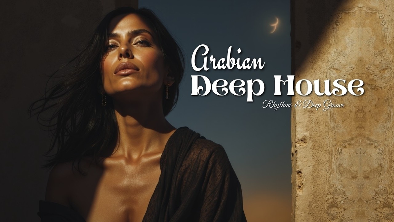 Восточный Deep House Chill Mix ~ Завораживающие Арабские Deep House Вайбы