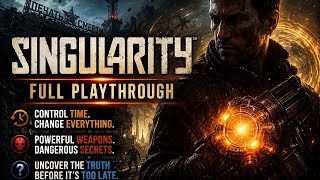 Singularity [Full Playthrough PC 4K - No Commentary]
