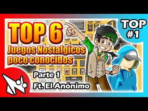 TOP 6: Juegos nostálgicos poco conocidos (Parte 1/2) | Crono feat. Anónimo