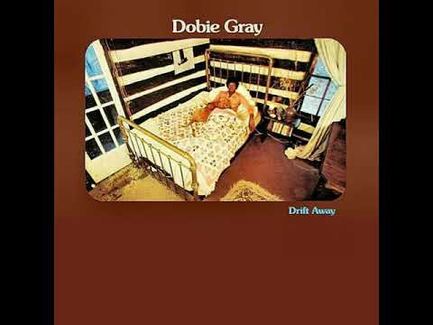 Dobie Gray - Drift Away (Remastered)