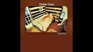 Dobie Gray - Drift Away (Remastered)