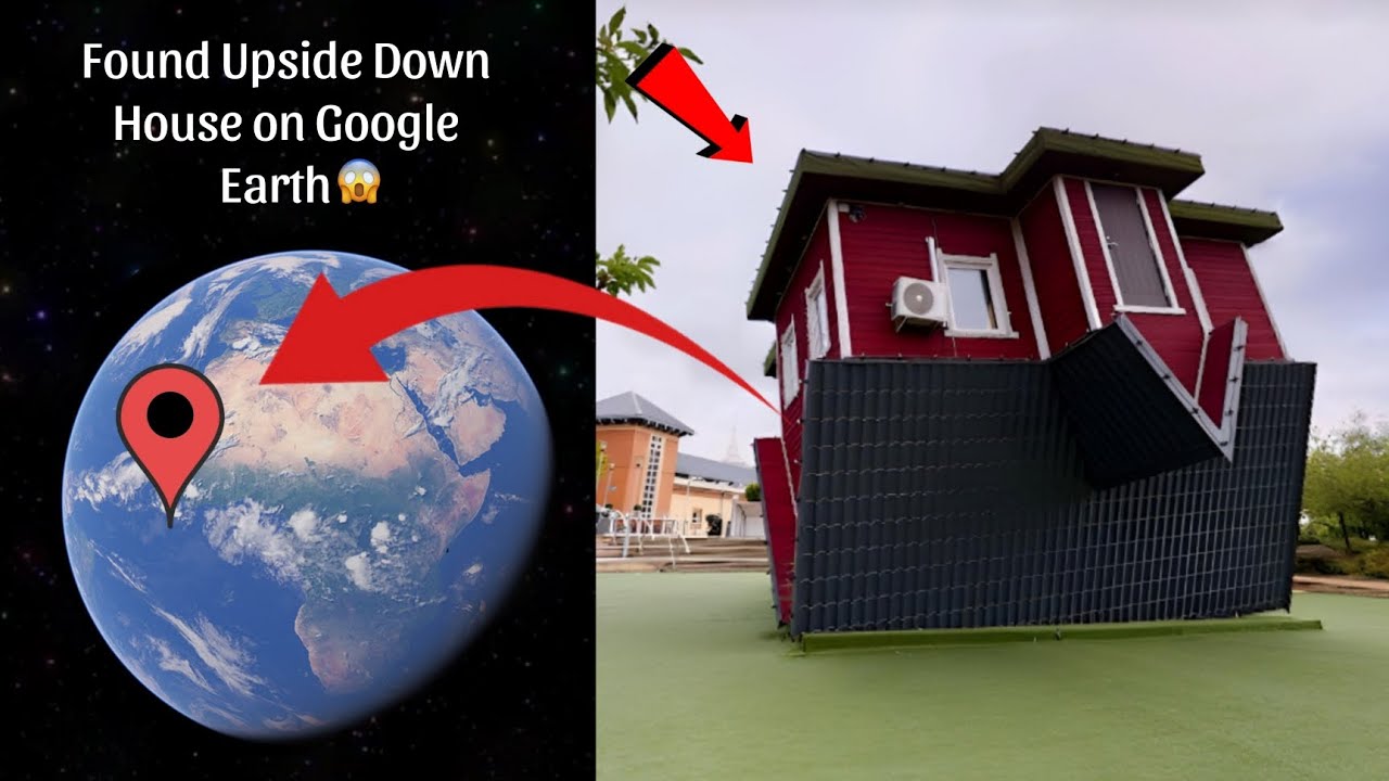 I Found Upside Down House in Real Life On Google Earth! - YouTube