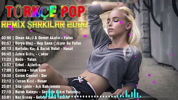 TÜRKÇE POP REMİX ŞARKILAR 2022 🔥 Yeni Türkçe Pop Şarkılar 2022