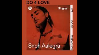 Snoh Aalegra - DO 4 LOVE (Spotify Singles)