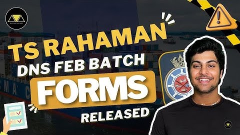 TS RAHAMAN DNS Feb Batch 2025 FORMS OUT‼️Fleet, IMEC and what not 👀 | BM MERCHANT NAVY