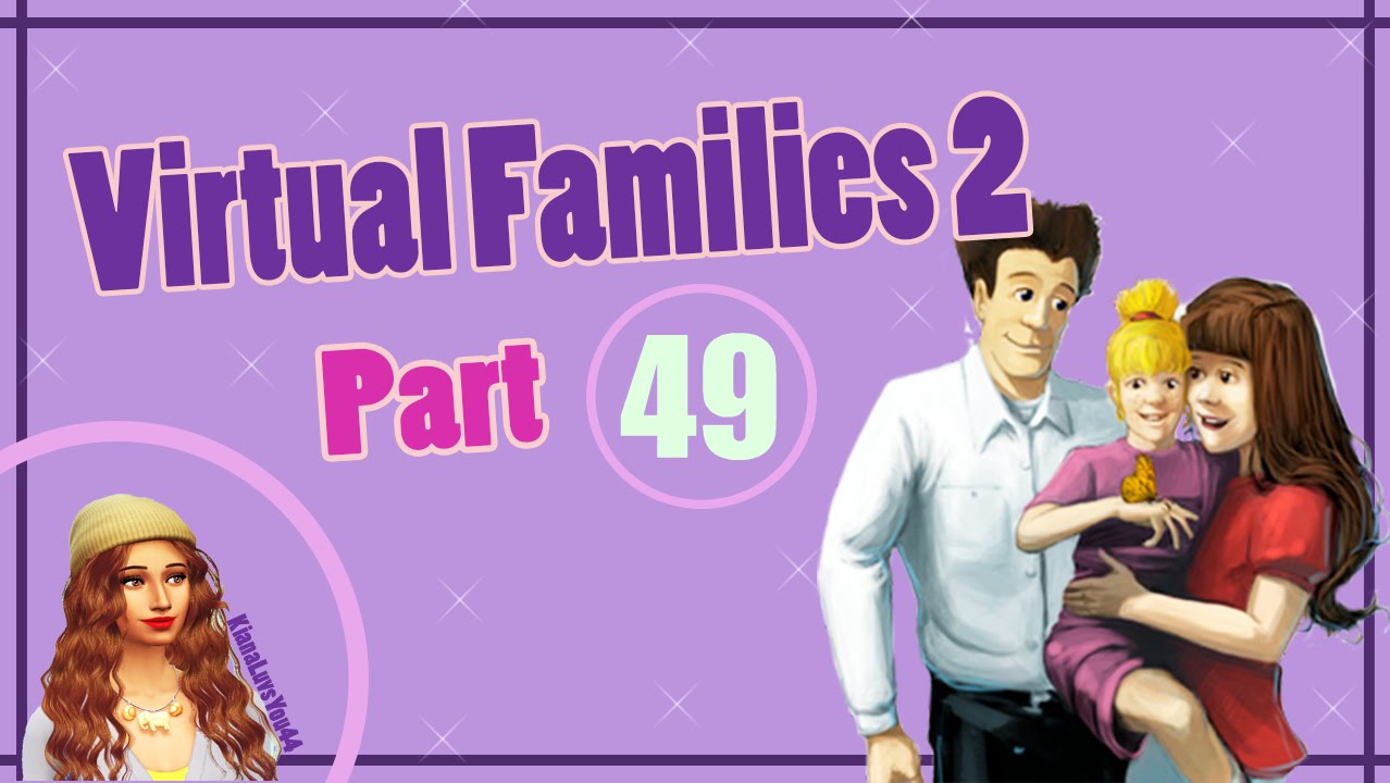 Let's Play Virtual Families 2 Part 49 Surprise? YouTube