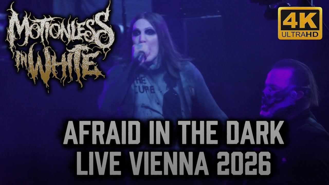 Motionless In White - Afraid Of The Dark - Live Wiener Stadthalle - 25.02.2026 4K - Vienna /Austria 
