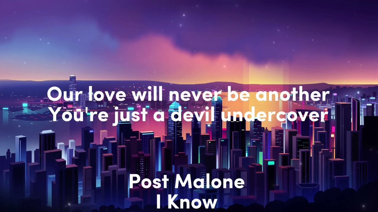 Post Malone - I Know (Lyrics)