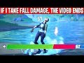 if i take fall damage in fortnite, the video ends
