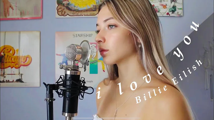 i love you - Billie Eilish (Cover) by Samantha Hart