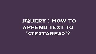 jQuery : How to append text to ' textarea '