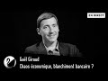 Chaos économique, blanchiment bancaire ? Gaël Giraud [EN DIRECT]