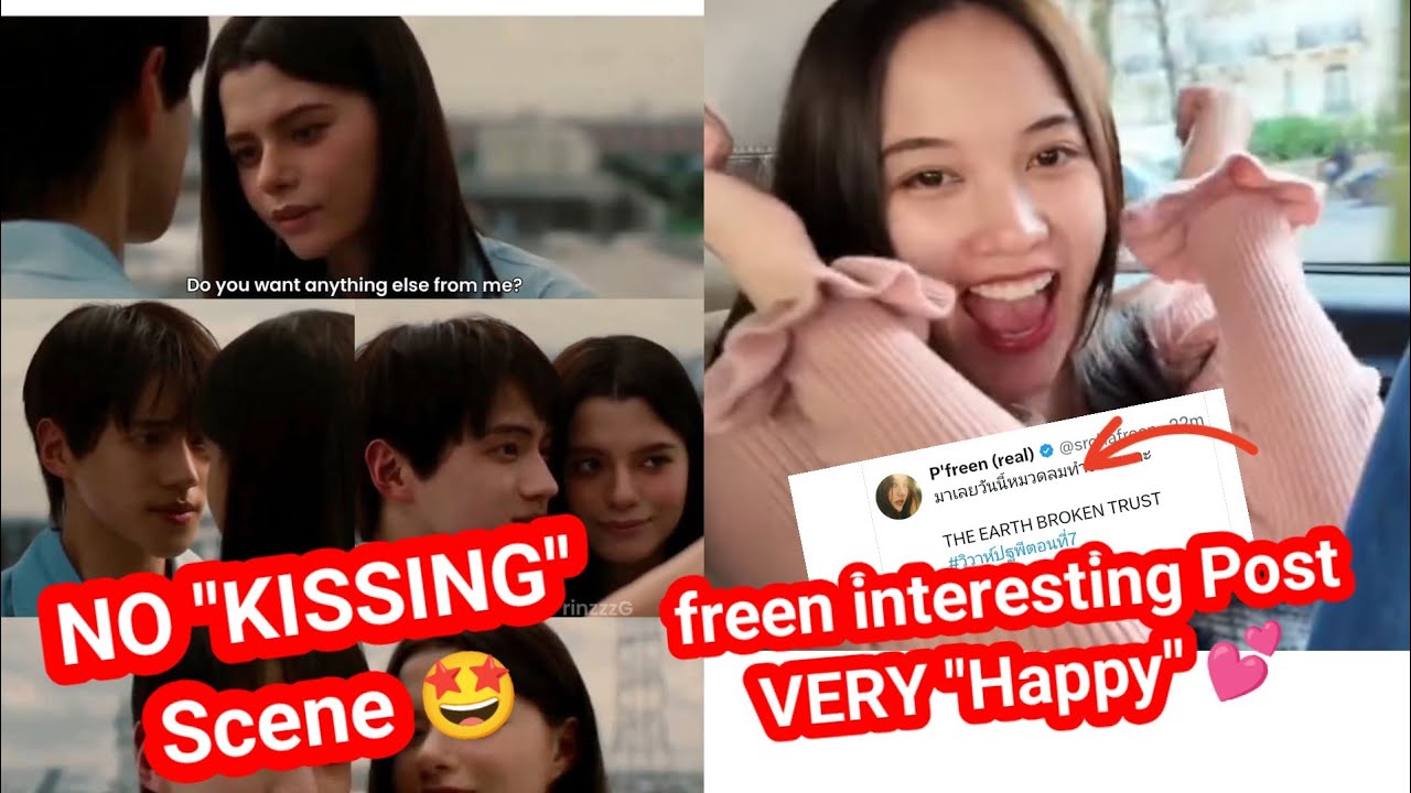 NO kissing scene 🤩 freen interesting post very happy 💕