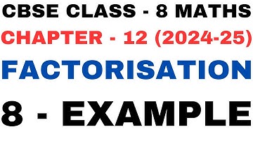 8 Example l Chapter 12 l Factorisation l example8 lClass 8th Maths l NEW NCERT 2024-25