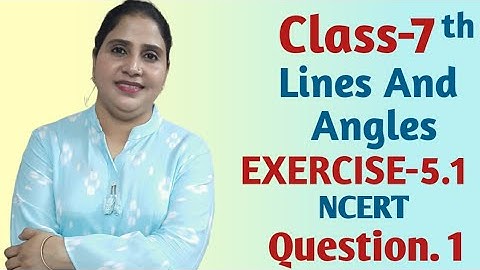 Q.1,Ex5.1| Lines And Angles Chapter-5|Maths Class7th Ncert
