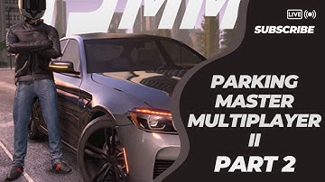 PARKING MASTER MULTIPLAYER II GAMEPLAY PART 2 | Ramp Missions | FHD ULTRA GRAPHICS