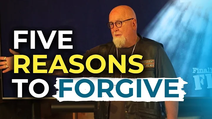 Finally Free: Five Reasons to Forgive