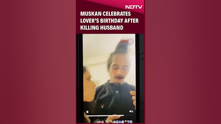 Meerut Murder Case | Muskan Rastogi Celebrated Lover's Birthday Days After Husband's Murder