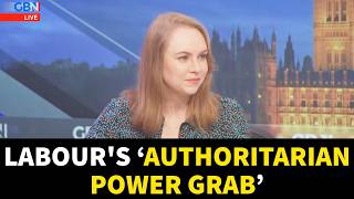 This is a Deeply Subversive POWER GRAB by the Labour Government! \