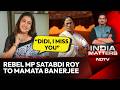 &lsquo;Didi I Miss You&rsquo;: Rebel TMC MP Satabdi Roy's Emotional Message To Mamata Banerjee