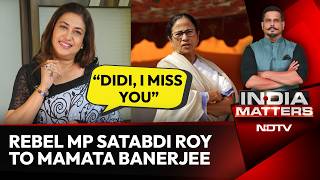 ‘Didi, I Miss You’: Rebel TMC MP Satabdi Roy's Emotional Message To Mamata Banerjee