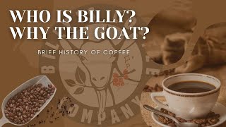 The History of Coffee | Billy's Coffee Story | The Legend of Kaldi