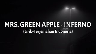 Inferno - Mrs. Green Apple || Opening 01 Enen No Shouboutai || (Lirik+Terjemahan Indonesia)