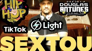 FUNK LIGHT TIKTOK ☇ SEXTOU ☇ÀS MELHORES DO HIP-HOP ☇ DJ DOUGLAS ANTTUNES