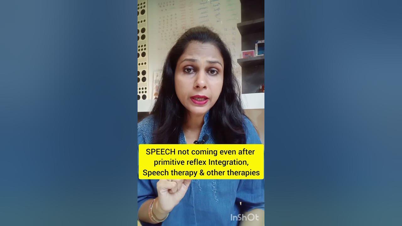 Speech not coming even after primitive reflex integration other