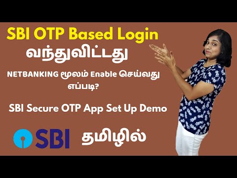 SBI OTP Based Login | How To Enable Via Net Banking | SBI Secure OTP App Registration in Tamil