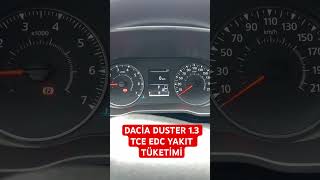 DACİA DUSTER 1.3TCE EDC ŞEHİRİÇİ YAKIT TÜKETİMİ