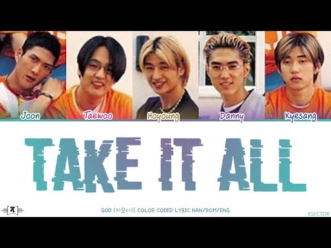 god (지오디) - Take it all (모두 가져가) Lyrics [Color Coded Han/Rom/Eng]