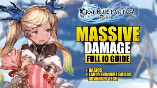 FULL IO GUIDE! Io Basics, Builds, and Tech to Improve Your Gameplay! | Granblue Fantasy Relink
