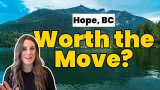 Is Hope BC Actually a Good Place to Live?
