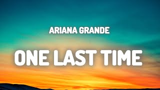 Ariana Grande - One Last Time (XXII Remix) (Lyrics)