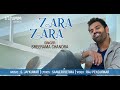 Zara Zara I Sreerama Chandra I S. Jaykumar I Saaveri Verma