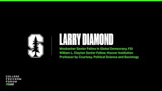 Larry Diamond || 2024 College Freedom Forum