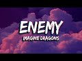 Imagine Dragons, JID - Enemy (Lyrics)(Перевод)