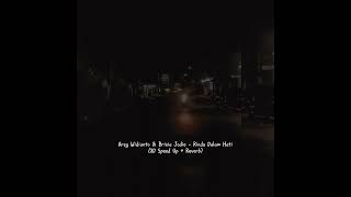 rindu dalam hati - Arsy Widianto & Brisia Jodie | 8D speed up + reverb | version.