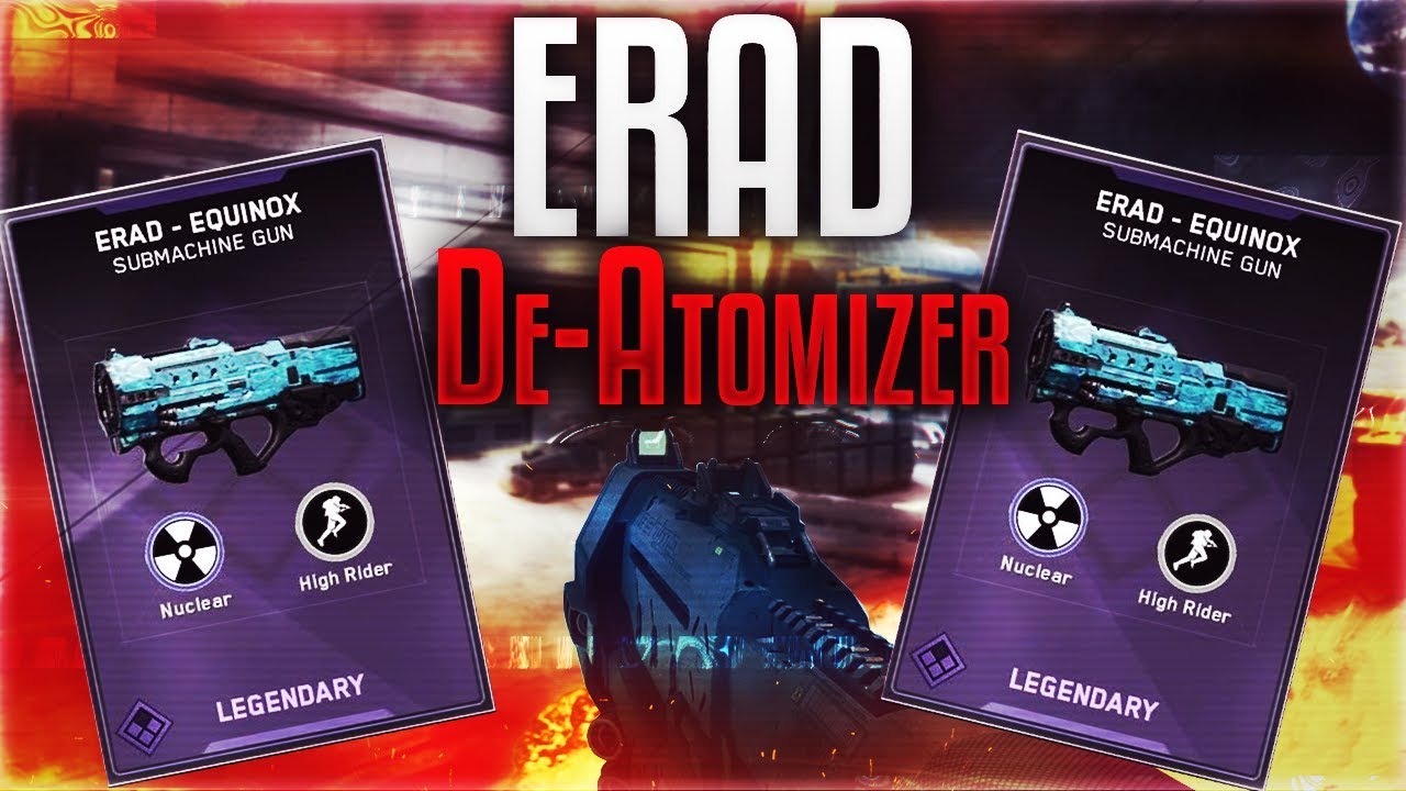Erad Equinox De-Atomzier Gameplays