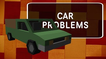 CAR PROBLEMS (Unturned)