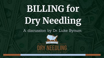 Billing for Dry Needling - Ethical and Compliant!