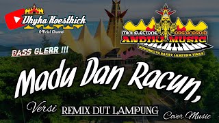Remix Lampung MADU DAN RACUN Slow Bass || Mixdut @musiclampung