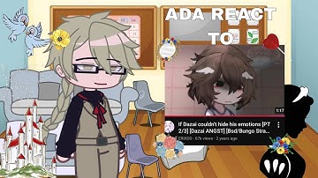 ADA react to "If Dazai couldn