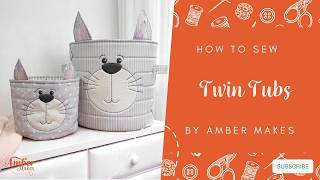 Amber Makes Sewing Tutorial - How to Sew Twin Tubs