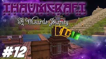Thaumcraft 4.2 (1.7.10) - A Wizards Journey - Fortress Armor, Runic shielding And Arcane Bore #12