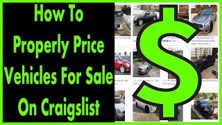 How To Properly Price A Vehicle For Sale On Craigslist