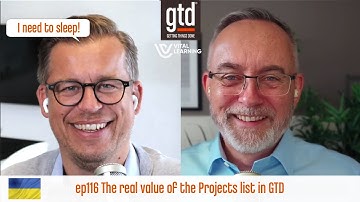 The real value of the Projects list in Getting Things Done® (GTD) - Vital Learning podcast