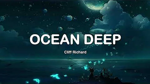 OCEAN DEEP - CLIFF RICHARD (Lyrics)